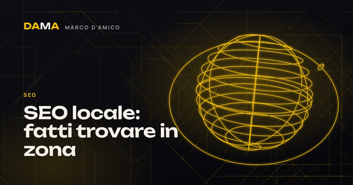 SEO locale e Google Maps: consigli di Marco D'Amico, web designer a Cosenza